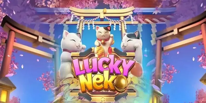 Giới thiệu đôi nét trò chơi Lucky Neko Slot